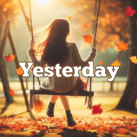 Yesterday