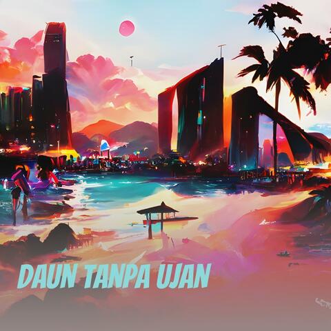 Daun Tanpa Ujan