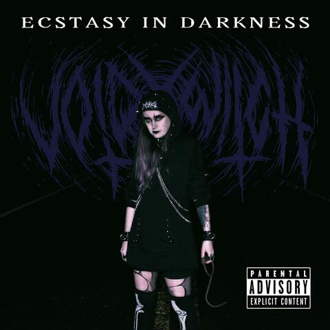 Ecstasy in Darkness