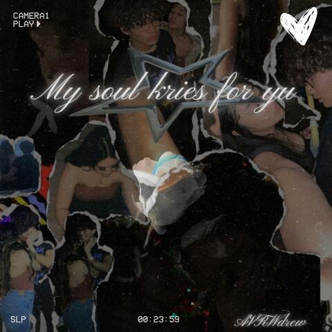My Soul Kries For Yu
