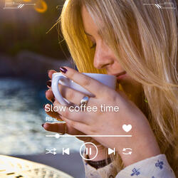 Slow coffee time