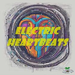Electric Heartbeats