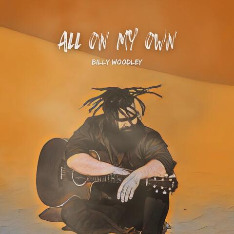 All On My Own