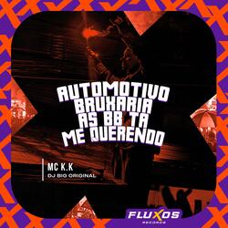 Automotivo Bruxaria as BB Ta Me Querendo