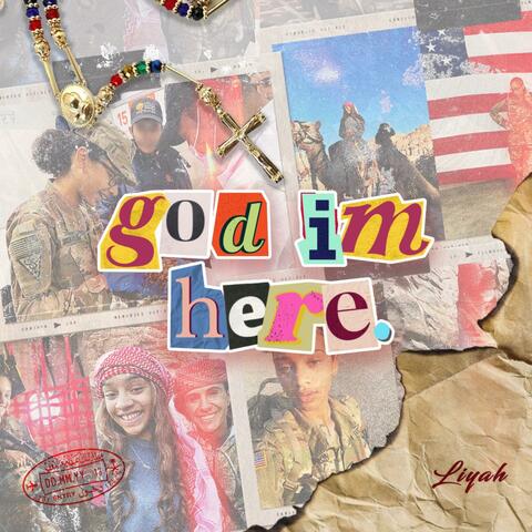 GOD IM HERE