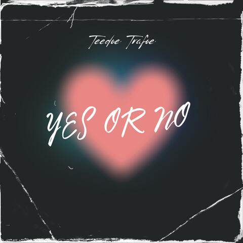 Yes Or No