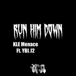 Run Him Down