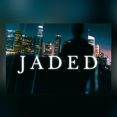 Jaded