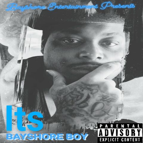 Its BayshoreBoy