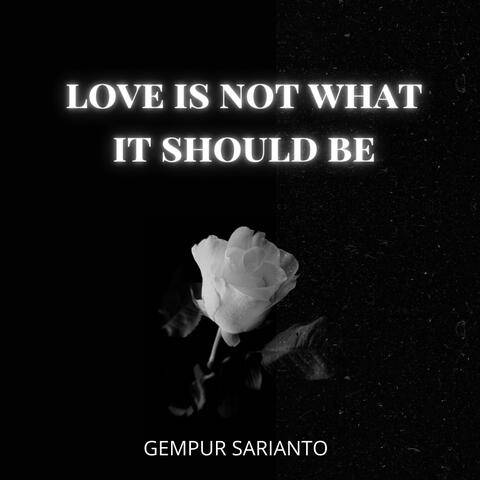love is not what it should be