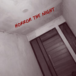 Horror The Night
