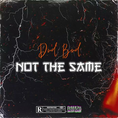 Not The Same