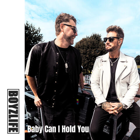 Baby Can I Hold You
