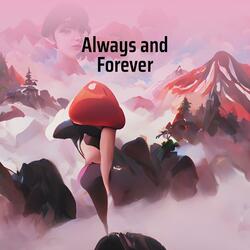 Always and Forever