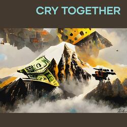 Cry together