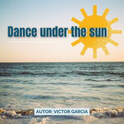 Dance under the sun