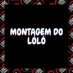 Montagem do Lóló