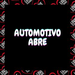 Automotivo Abre