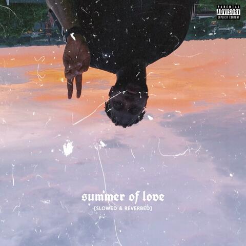 Summer of Love (Slowed & Reverb)
