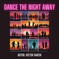 Dance the Night away