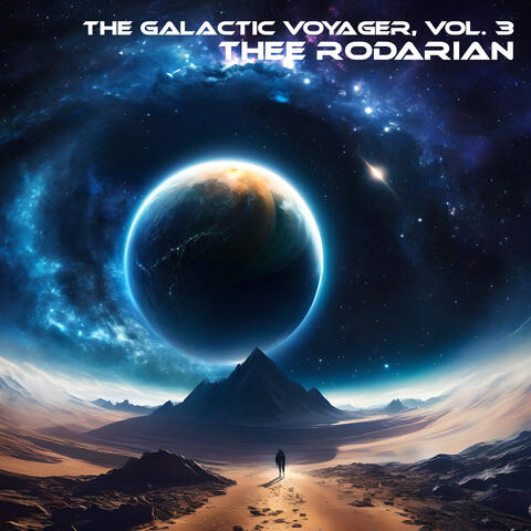 The Galactic Voyager, vol 3