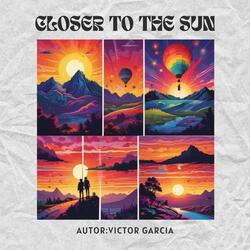Closer to the Sun