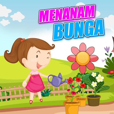 MENANAM BUNGA