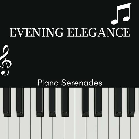 Evening Elegance - Piano Serenades