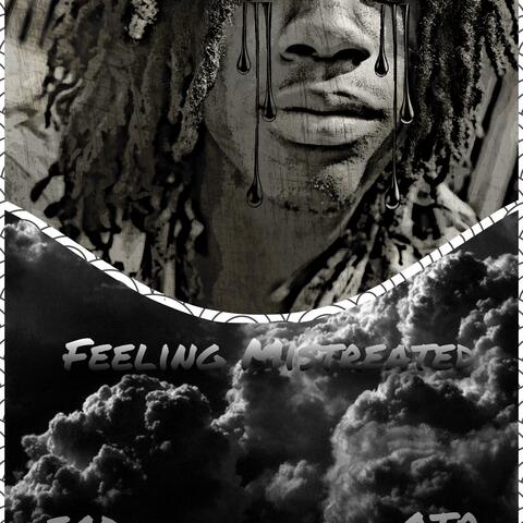 Feeling Mistreated