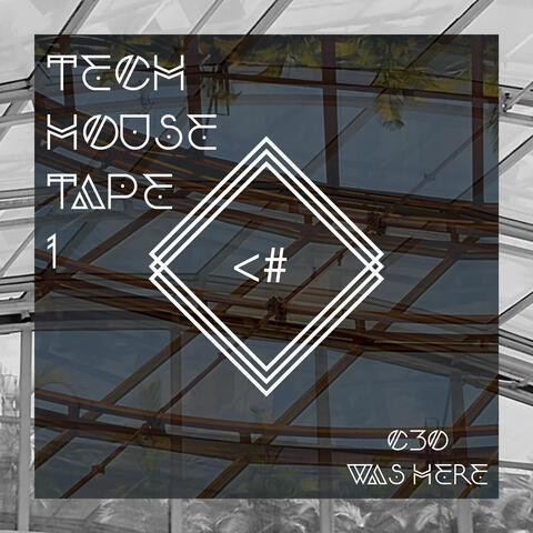 Tech House Tape 1