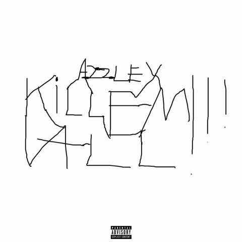 KILL EM ALL