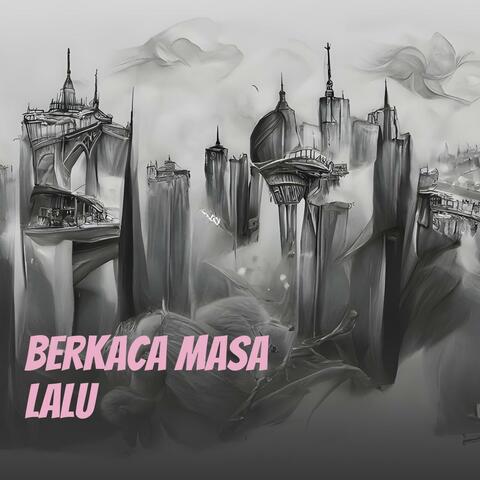 Berkaca Masa Lalu