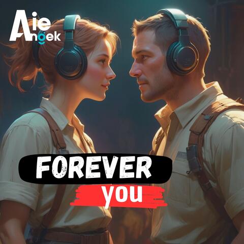 Forever You