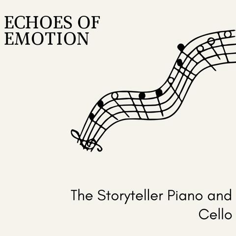Echoes of Emotion - The Storyteller's Piano and Cello