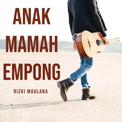 Anak Mamah Empong