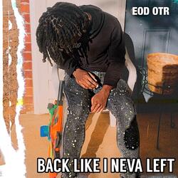 Back Like I Never Left