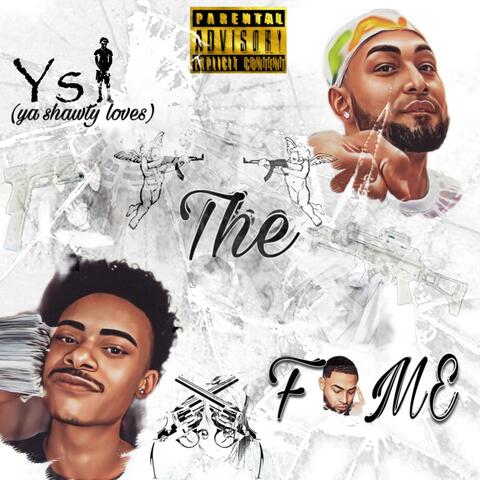 YSL THE FAME (Ya Shawty Loves The Fame)