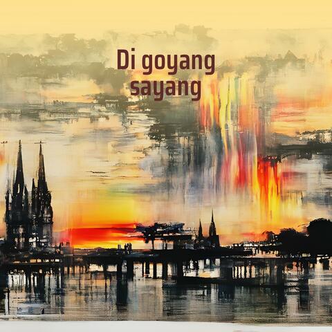 Di goyang sayang