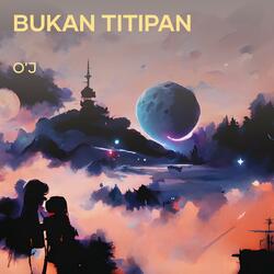 Bukan Titipan