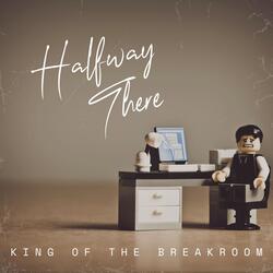 King of the Breakroom