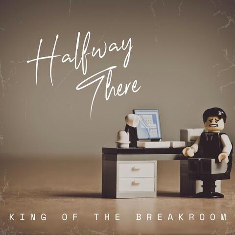 King of the Breakroom