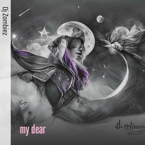 my dear