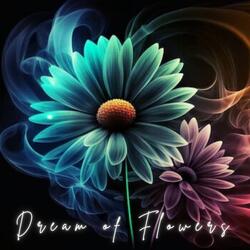 Dream of Flowers