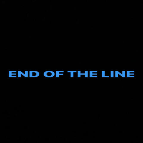 End Of The Line