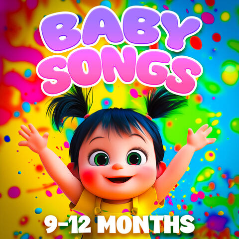 Tummy Time Tunes - Baby Songs for Your 9-12 Month Old
