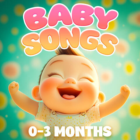 Tummy Time Tunes - Baby Songs for 0-3 Month Old