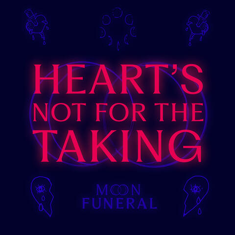 Heart’s Not For The Taking