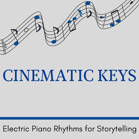 Cinematic Keys - Electric Piano Rhythms for Storytelling