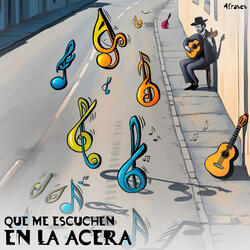Que me escuchen en la acera