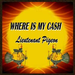 Where Is My Cash?